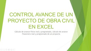 CONTROL PORCENTAJE DE AVANCE DE UNA OBRA CIVIL EN EXCEL [upl. by Panaggio836]