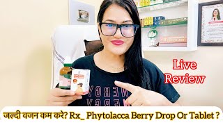 Dr RUKMANI ‘s live 666 जल्दी वजन कम करे Rx Phytolacca Berry Q Or Tablet For Weight loss [upl. by Idnal]