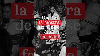 Quand la Mostra de Venise était fasciste [upl. by Conners]