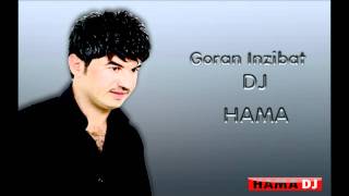 Goran Inzibat DJ Full Halparke 2012 By Hama DJ [upl. by Silvester]