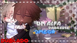 💘Um ALFA para este ÔMEGA🥵 Mini filme YAOI  12 DUBLADO [upl. by Lyda269]