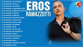 Eros Ramazzotti Greatest Hits Full Album 2024  Mix Eros Ramazzotti  Eros Ramazzotti Latin Songs [upl. by Huberman974]