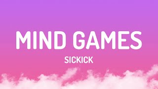 Sickick  Mind Games Lyrics [upl. by Koffler580]