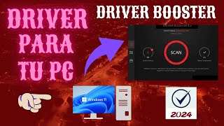 ✔️😎👉COMO DESCARGAR Y ACTUALIZAR DRIVER PARA WINDOWS 11 CON DRIVER BOOSTER♻️ [upl. by Eednar]