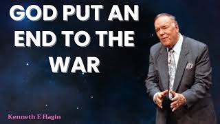 Kenneth E Hagin 2024 Messages  God Put An End To The War [upl. by Pascoe]