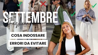 COSA INDOSSARE A SETTEMBRE  Consigli ed errori da evitare  Isabella Emme [upl. by Maffa366]