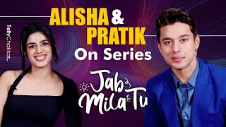 Pratik Sehajpal amp Alisha On Erotic Erotic Scenes In Their Upcoming Series Jab Mila Tu  Exclusive [upl. by Aicemak977]