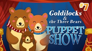 Goldilocks amp the Three Bears  Puppet Show 7 with HPLs Shelagh [upl. by Eseerahs607]