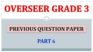 Part 6  3rd Grade Overseer Previous Questions [upl. by Zednanref51]