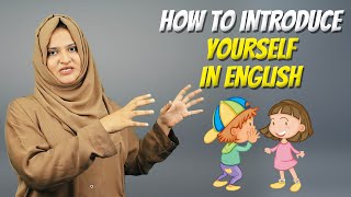 How to introduce yourself in English  Complete Guidance [upl. by Elatsyrk]