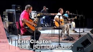 Eric Clapton  Bell Bottom Blues Live Video  Warner Vault [upl. by Karlen]