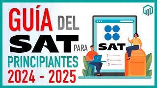 Guía Básica del SAT para PRINCIPIANTES 2025 [upl. by Ladnar778]