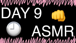 Day 9 of 30 ASMR Motivational Challenge [upl. by Feeley]