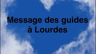 Message des guides à Lourdes [upl. by Inej]