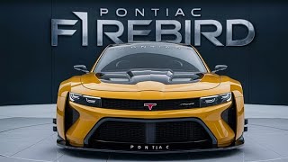 2025 Pontiac Firebird  The Muscle Car Comeback We Never Saw Comingfuture cars updates [upl. by Aliet]