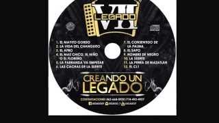 Legado 7  La Vida Del Changuito [upl. by Jeddy]