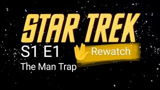 Star Trek Rewatch  1 The Man Trap [upl. by Tawney]