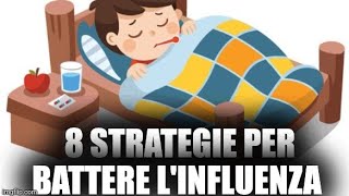 💪 8 Strategie per Battere lInfluenza Come Prevenire e Affrontare i Sintomi [upl. by Armanda]