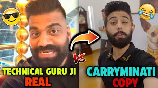 Technical Guru Ji Vs CarryMinati  CarryMinati Parody Video On Technical Guru  Real Vs Copy [upl. by Nivlam316]