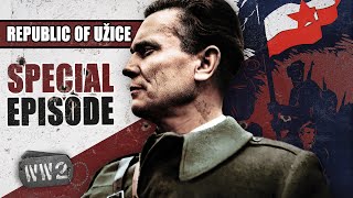 The First Liberation From Nazism  The Republic of Užice  WW2 Special [upl. by Devine]