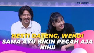 HESTI Dateng WENDI Sama AYU Bikin Pecah Aja Nih  BROWNIS 161023 P1 [upl. by Anette]