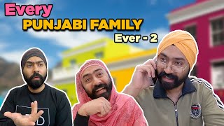 Every Punjabi Family Ever  2  Harshdeep Ahuja [upl. by Luapnoj]