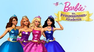 Barbie und die Prinzessinnenakademie  HörspielHörbuch [upl. by Beltran]