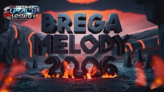 SET BREGA MELODY 2006 [upl. by Lal]