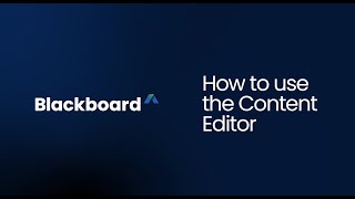 How to use the Content Editor  Blackboard [upl. by Scales667]