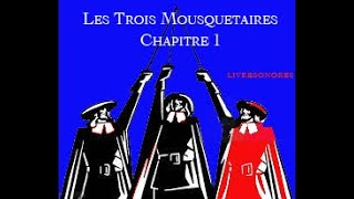 Les Trois Mousquetaires  Livre Audio  Chapitre 1  167 [upl. by Aciram506]