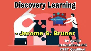 Discovery Learning  JEROME S BRUNER  Constructivism  Teaching amp Learning  2nd sem  BEd [upl. by Notgnillew]