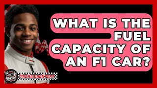 What Is the Fuel Capacity of an F1 Car  The Racing Xpert [upl. by Lugar]