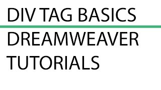 Div Tag Basics  How to insert Div Tags using Dreamweaver CC [upl. by Adnalue]