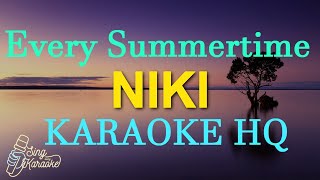 EVERY SUMMERTIME  NIKI KARAOKE HQ [upl. by Coral450]