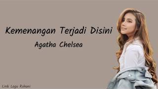 Agatha Chelsea  Kemenangan Terjadi Disini Cover Lirik [upl. by Kcirreg183]