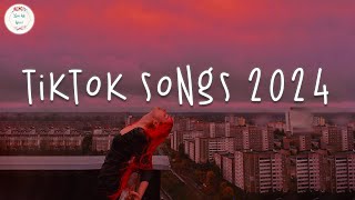 Tiktok songs 2024 🍕 Best tiktok songs  Tiktok music 2024 [upl. by Akiret418]