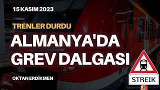 Almanyada grev dalgası  15 Kasım 2023 Oktan Erdikmen [upl. by Nikolaos114]