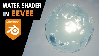 Water Shader in Blender Eevee Preview [upl. by Suhail]