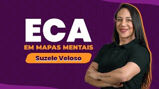 Mapas Mentais para ECA  Memorize com Suzele Veloso [upl. by Ordnael796]