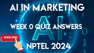 AI in Marketing Week 0 Quiz Answers Solution  NPTEL 2024 [upl. by Neill37]