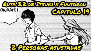 Fuutarou y Itsuki Asustados  Ruta 32 de Itsuki x Fuutarou Capitulo 19 [upl. by Laurinda]