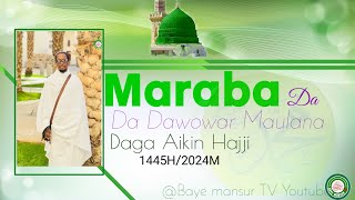 02 Maraba da Dawowar Maulana daga Aikin Hajji 1445H2024 [upl. by Llewen]