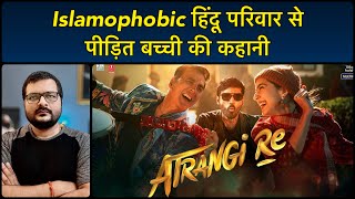 Atrangi Re  Movie Review  मैंने बिलकुल सही Story Predict की थी [upl. by Annodal]