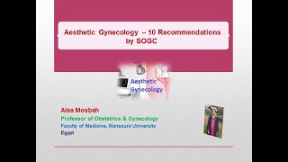 Aesthetic Gynecology  10 Recommendations by SOGC [upl. by Oettam]