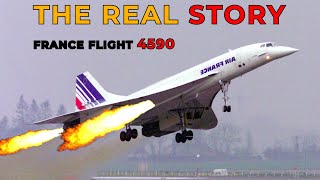 REAL story About the Crash that Killed Concorde Air France flight 4590 [upl. by Satterfield709]