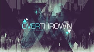 Overthrown  July 25 2020 [upl. by Bluh]