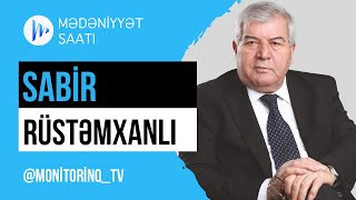 Medeniyyet saati Sabir Rustemxanli ile [upl. by Narad17]