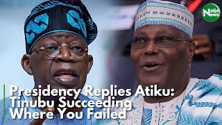 Tinubu Succeeding Where You Failed Presidency Replies Atiku  NaijaNews TV [upl. by Samtsirhc465]