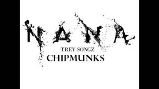 trey songz nana chipmunk [upl. by Lavud345]