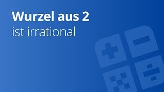 Ist die Wurzel aus 2 eine rationale Zahl  Mathematik  Algebra und Arithmetik [upl. by Lillis]